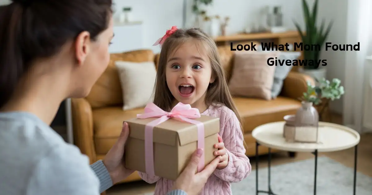 Exclusive Look What Mom Found Giveaways – Don’t Miss Your Chance to Win!