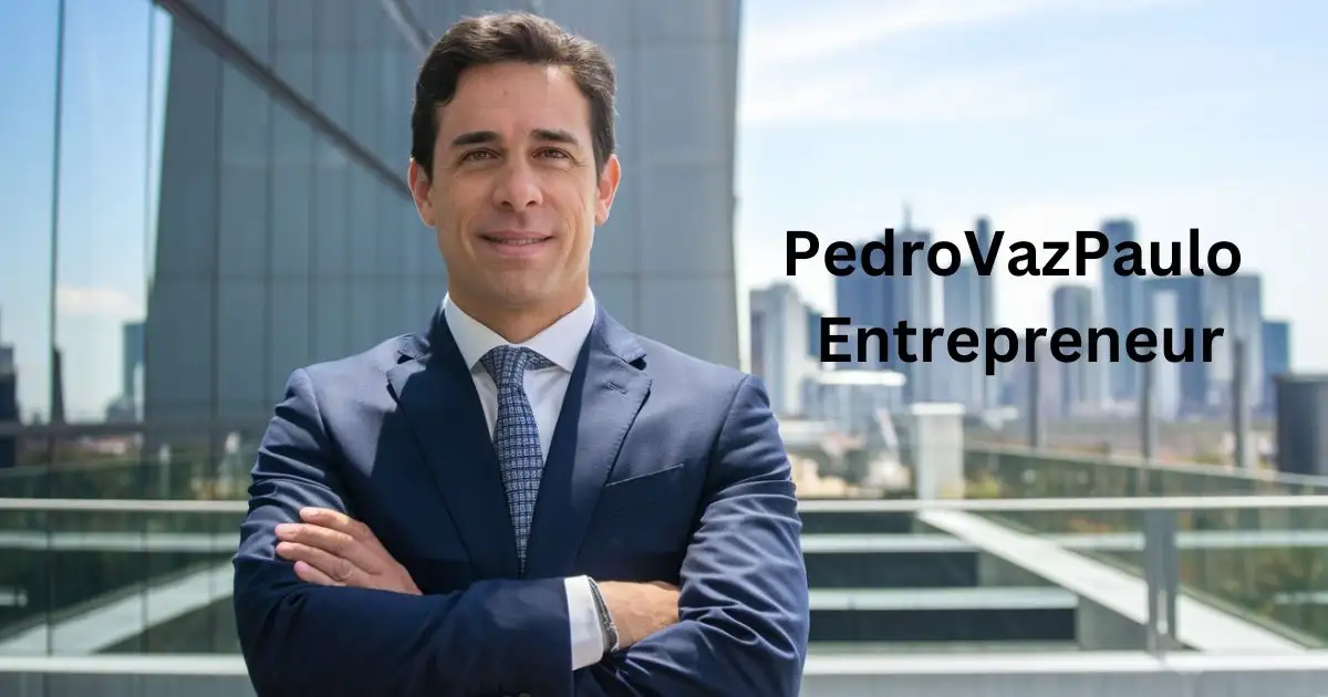 PedroVazPaulo Entrepreneur: Transforming Ideas into Global Success